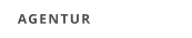 AGENTUR