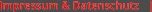 Impressum & Datenschutz   |